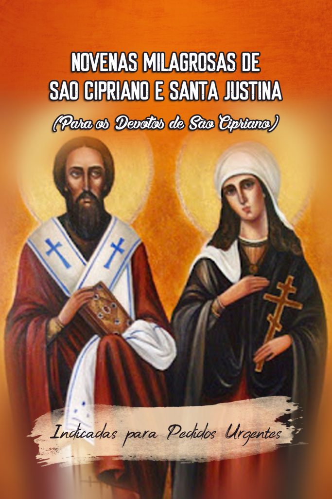 Novenas Milagrosas de São Cipriano e Santa Justina (Para os Devotos de São Cipriano) (Indicadas Para Pedidos Urgentes)