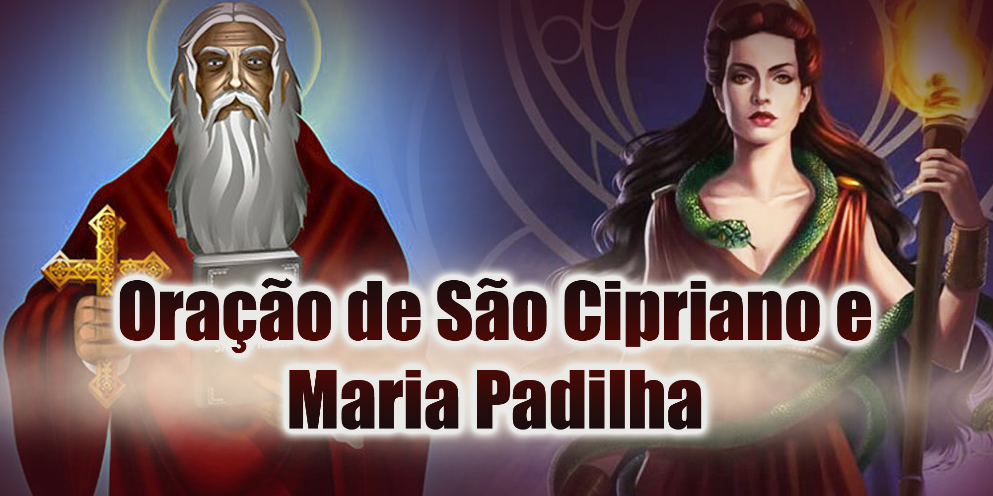Oração de São Cipriano e Maria Padilha