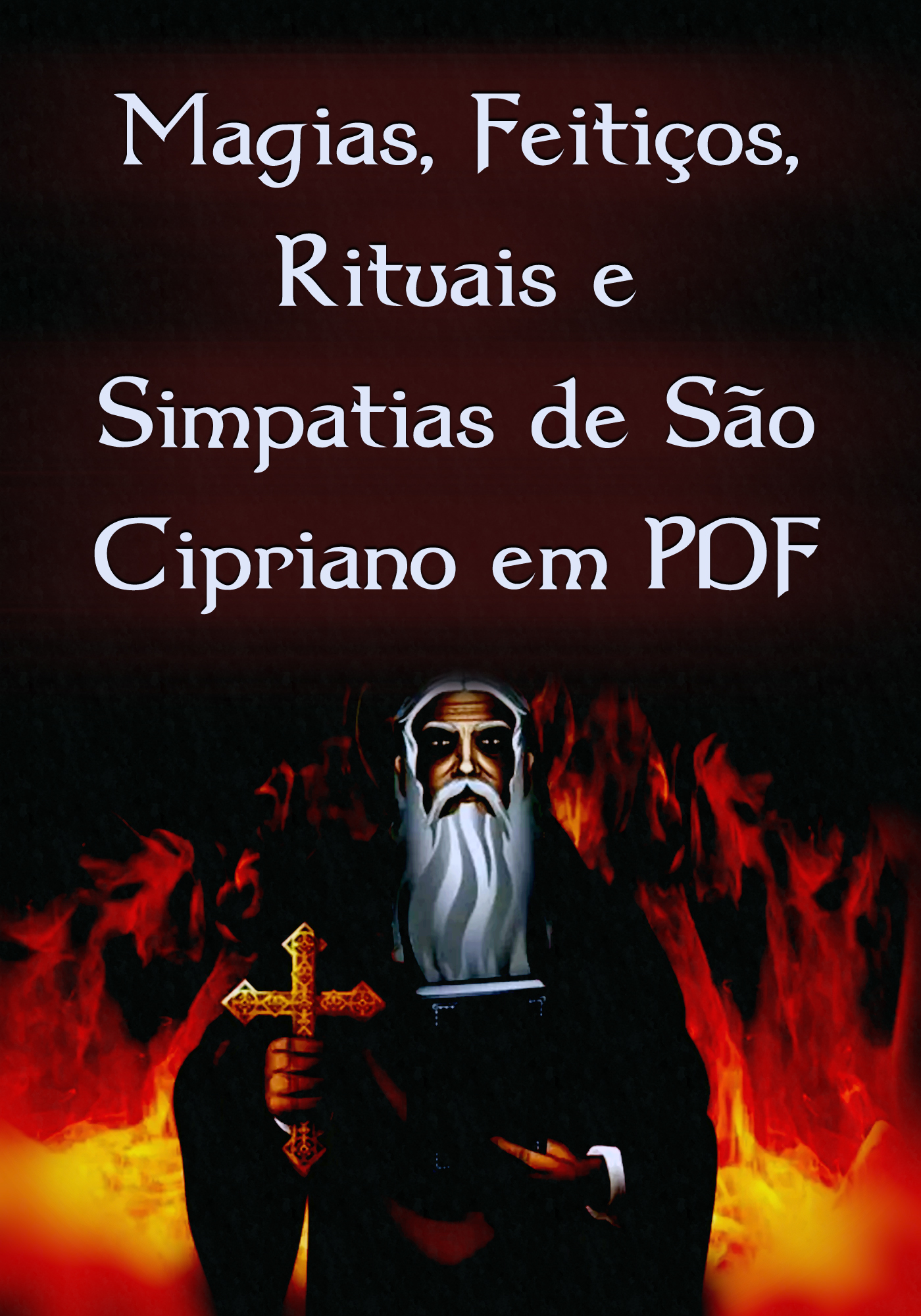 Magias, Feitiços, Rituais e Simpatias de São Cipriano em PDF